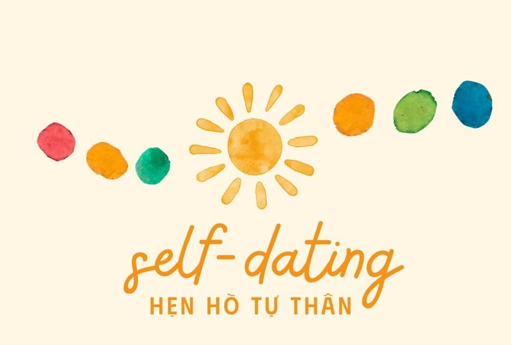 Self-dating/Hẹn hò tự thân